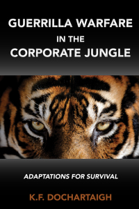 Omslagafbeelding: Guerrilla Warfare in the Corporate Jungle 9781952538841