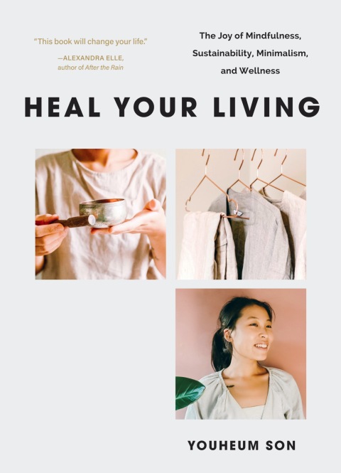 Heal Your Living : The Joy of Mindfulness, Sustainability, Minimalism, and Wellness - FULL INSTANT DOWNLOAD | PDF DOCX EPUB