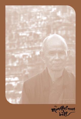 Cover image: The Mindfulness Bell: Thich Nhat Hanh Memorial Issue 89, 2022