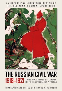 Omslagafbeelding: The Russian Civil War, 1918–1921 9781952715044