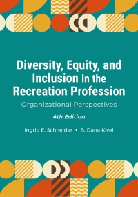 Imagen de portada: Diversity, Equity, and Inclusion in the Recreation Profession: Organizational Perspectives 4th edition 9781952815409