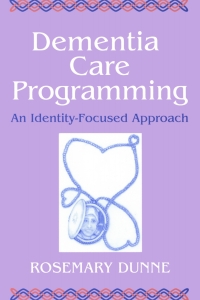 Imagen de portada: Dementia Care Programming: An Identity-Focused Approach 1st edition 9781892132352