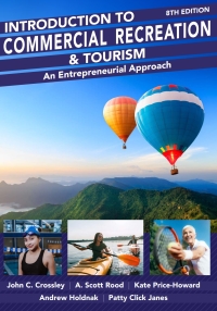 Cover image: Introduction to Commercial Recreation and Tourism: An Entrepreneurial Approach 8th edition 9781952815539