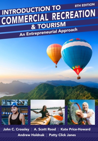 Cover image: Introduction to Commercial Recreation and Tourism: An Entrepreneurial Approach 8th edition 9781952815539
