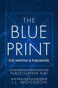 Cover image: The Blueprint for Writing & Publishing 9781952871436