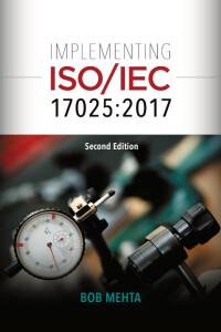 Cover image: Implementing ISO/IEC 17025:2017 2nd edition 9780873899802