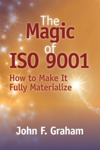 Imagen de portada: The Magic of ISO 9001 1st edition 9780873899598