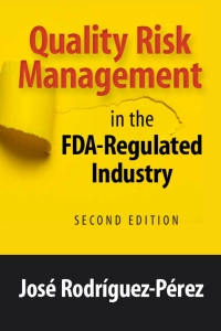 Omslagafbeelding: Quality Risk Management in the FDA-Regulated Industry 2nd edition 9780873899482