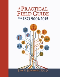 Imagen de portada: A Practical Field Guide for ISO 9001:2015 1st edition 9780873899406