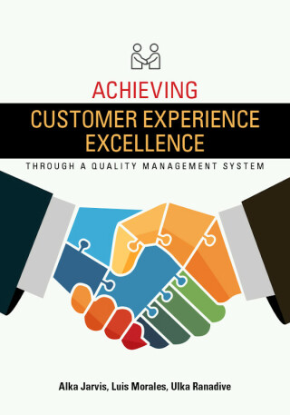 Cover image: Achieving Customer Experience Excellence through a Quality Management System 1st edition 9780873899352