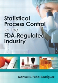 Cover image: Statistical Process Control for the FDA-Regulated Industry 1st edition 9780873898522