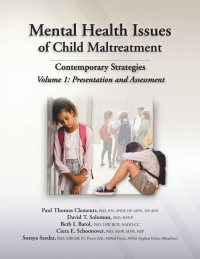 Cover image: Mental Health Issues of Child Maltreatment: Contemporary Strategies, Volume 1 9781953119209