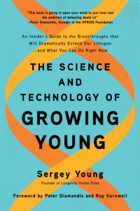 Cover image: The Science and Technology of Growing Young 9781950665877