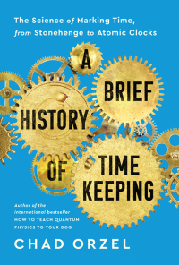 Cover image: A Brief History of Timekeeping 9781953295606