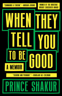 Cover image: When They Tell You To Be Good: A Memoir 9781953534422