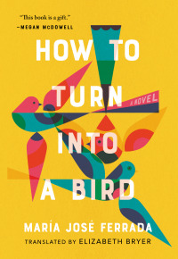 Cover image: How to Turn Into a Bird 9781953534460