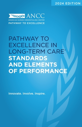 Cover image: 2024 Pathway to Excellence in Long-Term Care Standards and Elements of Performance 9781953985767