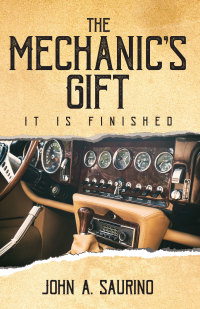 Omslagafbeelding: The Mechanic's Gift - It is Finished 9781950034918