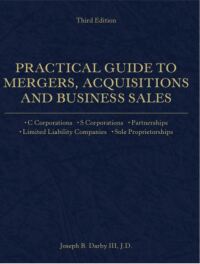 Imagen de portada: Practical Guide to Mergers, Acquisitions and Business Sales 3rd edition 9781954096110