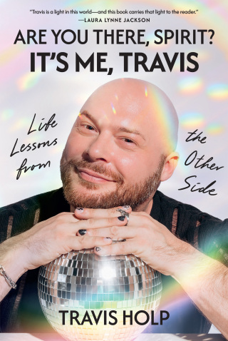 Cover image: Are You There, Spirit? It’s Me, Travis 9781954118928