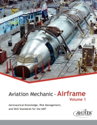 Imagen de portada: Aviation Mechanic – Airframe Volume 1 1st edition 9781954121010