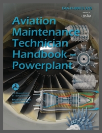 Cover image: FAA Aviation Maintenance Technician Handbook - Powerplant: FAA-H-8083-32B 1st edition 9781954121119