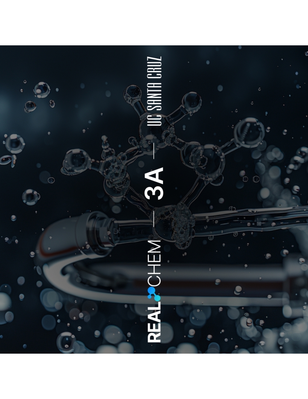 REAL CHEM 3A UC Santa Cruz  1st Edition CourseWare