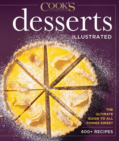 Desserts Illustrated: The Ultimate Guide to All Things Sweet 600+ Recipes - FULL INSTANT DOWNLOAD | PDF DOCX EPUB