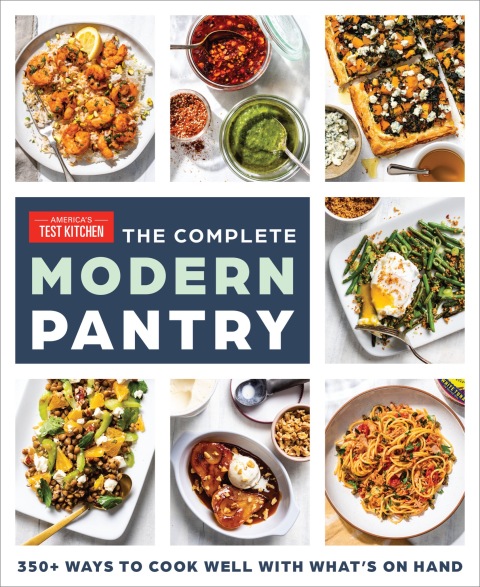 The Complete Modern Pantry: 350+ Ways to Cook Well with What's on Hand - FULL INSTANT DOWNLOAD | PDF DOCX EPUB