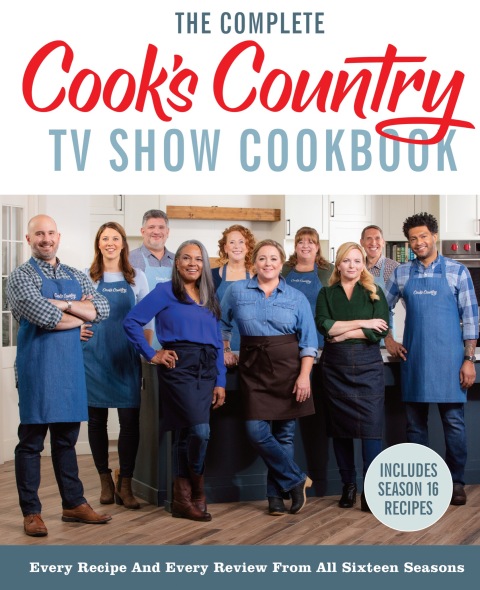The Complete Cook’s Country TV Show Cookbook: Every Recipe and Every Review from All Sixteen Seasons: Includes Season 16 - FULL INSTANT DOWNLOAD | PDF DOCX EPUB