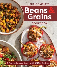 Cover image: The Complete Beans and Grains Cookbook 9781954210677