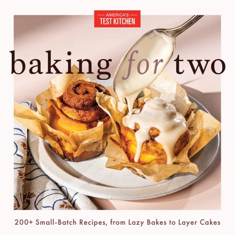 Baking for Two: 200+ Small-Batch Recipes, from Lazy Bakes to Layer Cakes - FULL INSTANT DOWNLOAD | PDF DOCX EPUB