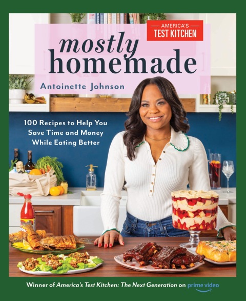 Mostly Homemade: 100 Recipes to Help You Save Time and Money While Eating Better - FULL INSTANT DOWNLOAD | PDF DOCX EPUB
