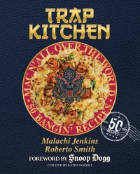 Cover image: Trap Kitchen: Mac N' All Over The World: Bangin' Mac N' Cheese Recipes from Arou nd the World 9781954220263