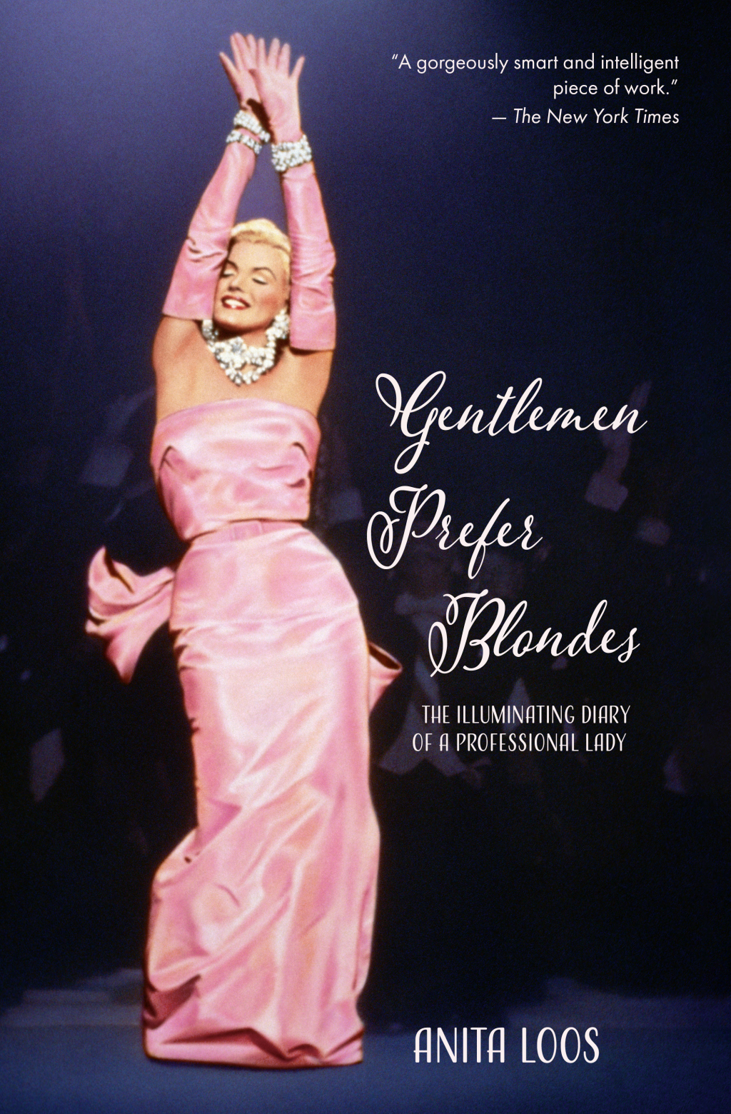 Gentlemen Prefer Blondes: The Illuminating Diary of a Professional Lady (Warbler Classics) 1st Edition