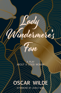 Imagen de portada: Lady Windermere's Fan (Warbler Classics) 1st edition 9781954525733