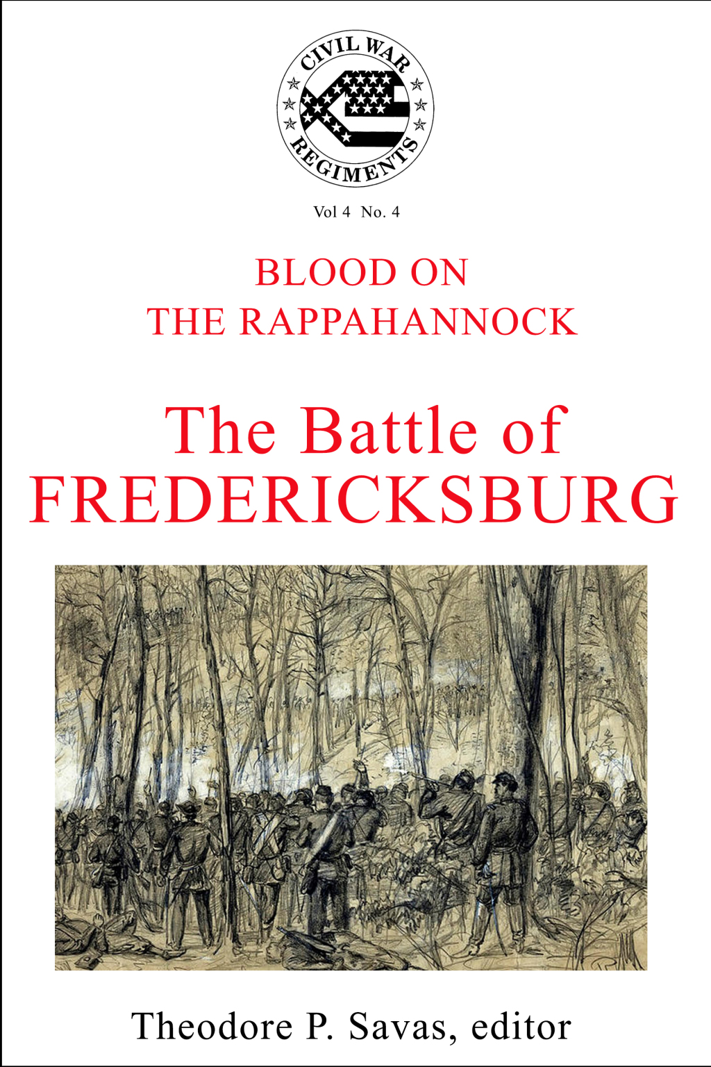 A Journal of the American Civil War: V4-4 Blood on the Rappahannock: The Battle of Fredericksburg
