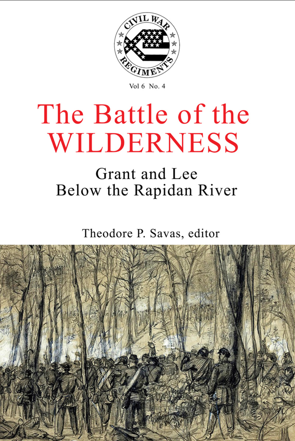 A Journal of the American Civil War: V6-4 The Battle of the Wilderness
