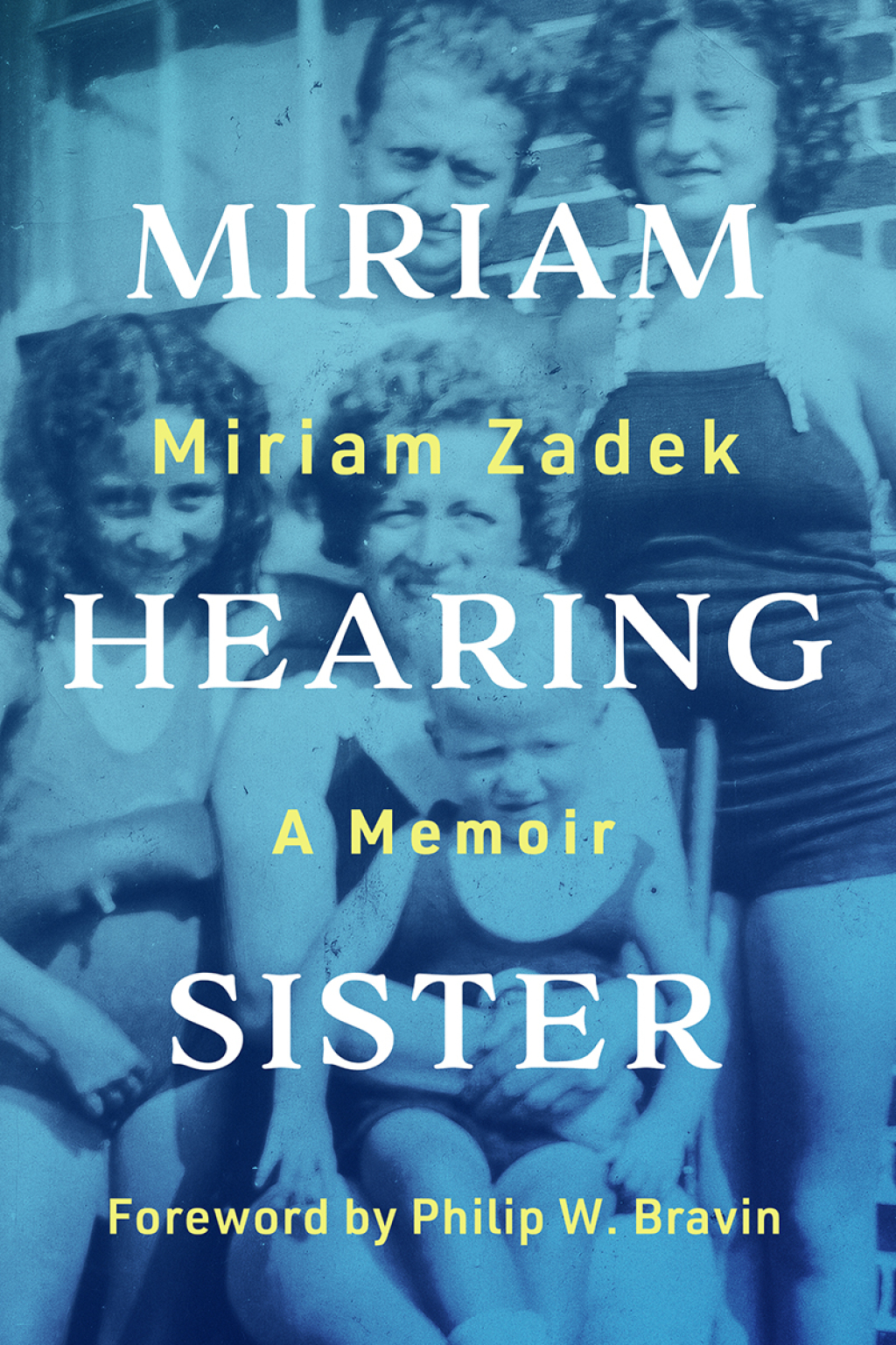 Miriam Hearing Sister A Memoir