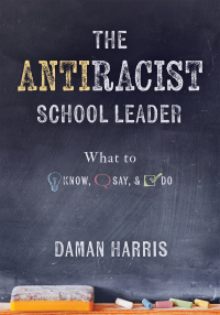 صورة الغلاف: The Antiracist School Leader 1st edition 9781954631311