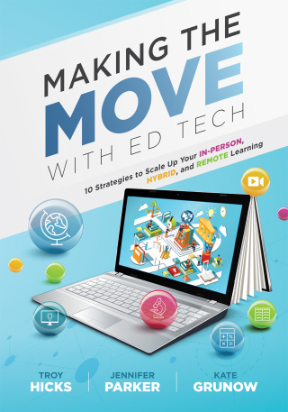 صورة الغلاف: Making the Move With Ed Tech 1st edition 9781954631717