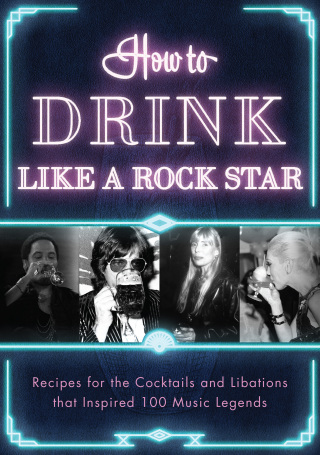 Titelbild: How to Drink Like a Rock Star 9781954641068