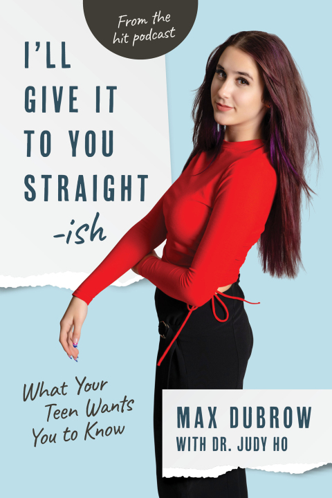I'll Give It to You Straightish : What Your Teen Wants You to Know - FULL INSTANT DOWNLOAD | PDF DOCX EPUB
