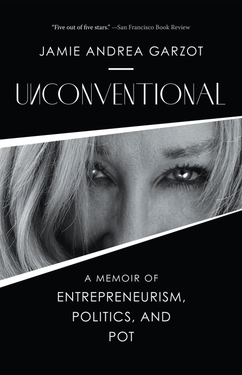 Unconventional: A Memoir of Entrepreneurism, Politics, and Pot - FULL INSTANT DOWNLOAD | PDF DOCX EPUB