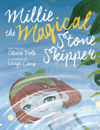 Imagen de portada: Millie the Magical Stone Skipper 9781954854390