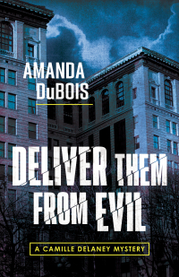 Cover image: Deliver Them From Evil 9781954854697