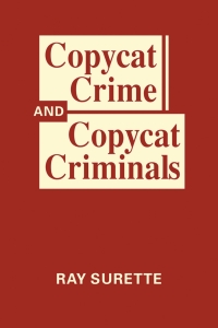 Cover image: Copycat Crime and Copycat Criminals 1st edition 9781955055246