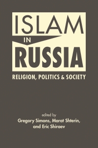 Cover image: Islam in Russia: Religion, Politics, and Society 1st edition 9781955055376