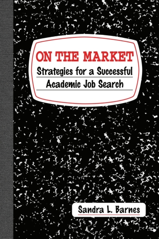 Titelbild: On the Market: Strategies for a Successful Academic Job Search 1st edition 9781588265357