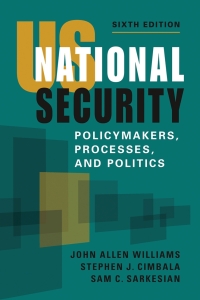 Imagen de portada: US National Security: Policymakers, Processes, and Politics 6th edition 9781955055369